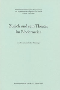 Zürich und sein Theater im Biedermeier