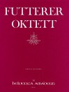 FUTTERER Octet - Facsimile score & Parts