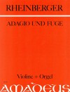RHEINBERGER Adagio und Fuge op. 150 Nr.6