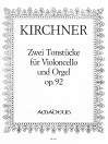 KIRCHNER 2 pieces op. 92 for violoncello and organ