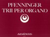 PFENNINGER  Trii per organo - 10 easy trios