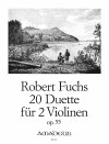 FUCHS, Robert  20 Duette op. 55 für 2 Violinen