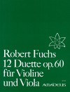 FUCHS, R. 12 Duette op. 60 für Violine und Viola