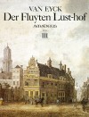 EYCK ”Der Fluyten Lust-hof” · Volume III