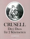 CRUSELL 3  Duos op. 6 für 2 Klarinetten
