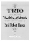 HANSEN Trio in d-moll für Flöte, Violine u. Cello