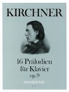 KIRCHNER 16 preludes for piano op. 9