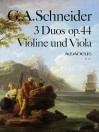SCHNEIDER 3 Duos op. 44 für Violine und Viola