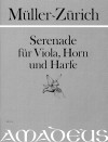MÜLLER-ZÜRICH Serenade op .51 (viola, horn, harpe)