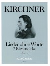 KIRCHNER Lieder ohne Worte - 7 Klavierstücke op.13
