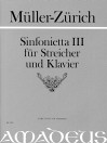 MÜLLER-ZÜRICH Sinfonietta III für Streicher+Klav.