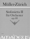 MÜLLER-ZÜRICH Sinfonietta II op. 68 - Partitur