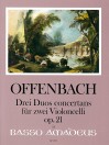 OFFENBACH J. 3 Duos concertans op. 21 für 2 Celli