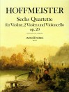 HOFFMEISTER F.A. 6 Quartette op. 20 - Part.u.St.
