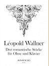 WALLNER Drei romantische Stücke für Oboe u.Klavier