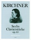 KIRCHNER Six pieces for piano op. 45