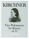 KIRCHNER 4 polonaises op. 43 for piano