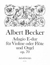 BECKER Adagio E major op.70 for violin and organ