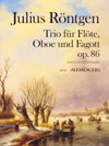 RÖNTGEN Trio op. 86 for flute, oboe and bassoon