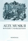 Alte Musik · Konzert und Rezeption - Sonderband II