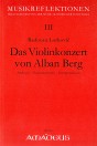 LORKOVIC Das Violinkonzert Alban Berg -vergriffen-