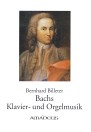 BILLETER · Bachs Klavier- und Orgelmusik
