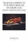 Basler Jahrbuch XXXV/XXXVI 2011/2012