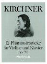 KIRCHNER 12 fantasy pieces op.90