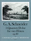 SCHNEIDER Quartetto III D-dur op. 80 für 4 Flöten