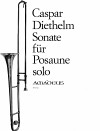 DIETHELM Sonate für Posaune solo op. 128