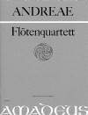ANDREAE, Volkmar  Flute quartet op. 43