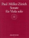 MÜLLER-ZÜRICH Sonata for viola solo (1979)
