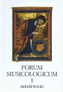 FORUM MUSICOLOGICUM I