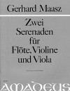 MAASZ 2 Serenaden für Flöte, Violine und Viola