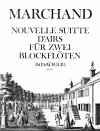MARCHAND Nouvelle Suitte d'Airs für 2 Blockflöten