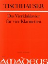 TISCHHAUSER ”Das Vierklaklavier” for 4 clarinets