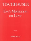 TISCHHAUSER Eve's Meditation on Love (Mark Twain)