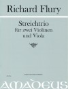 FLURY, R. Streichtrio (1967) 2 Violinen und Viola