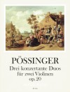 PÖSSINGER 3 Duos op. 20 für 2 Violinen - Stimmen
