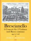 BRESCIANELLO 6 Concerti op. 1/1+2, B-dur, G-dur