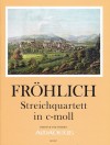 FRÖHLICH, Th. String quartet c-minor - Score&Parts