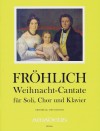 FRÖHLICH, Th. Christmas-Cantate - Score
