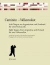Caminito - Valkovuokot, 8 Tangos für 2 Violoncelli