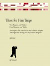 Three for Finn Tango - Vier Tangos, ein Walzer