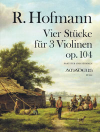 HOFMANN R. 4 Stücke op. 104 für 3 Violinen