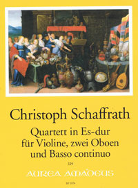 SCHAFFRATH CHR. Quartett Es-dur [Erstdruck]