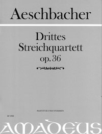 AESCHBACHER 3. String quartet op. 36  [First Ed.]