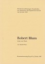BLUM Robert · Leben und Werk