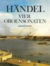 HÄNDEL 4 Sonaten für Oboe und Bc. (Michel)