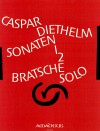 DIETHELM Sonate I op.118, II op.121 für Viola solo